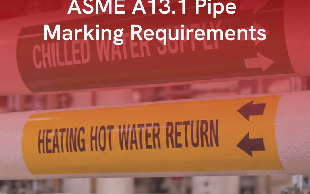 ASME A13.1 Pipe Marking Requirements: A Guide to Pipe Identification